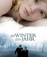 Смотреть Онлайн Зима длиною в год / Зимой будет год / Im Winter ein Jahr [2008]